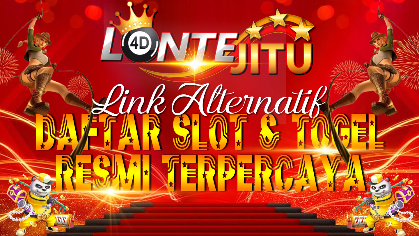 LONTEJITU - LINK ALTERNATIF DAFTAR LONTE JITU TOGEL DAN SLOT HARI INI